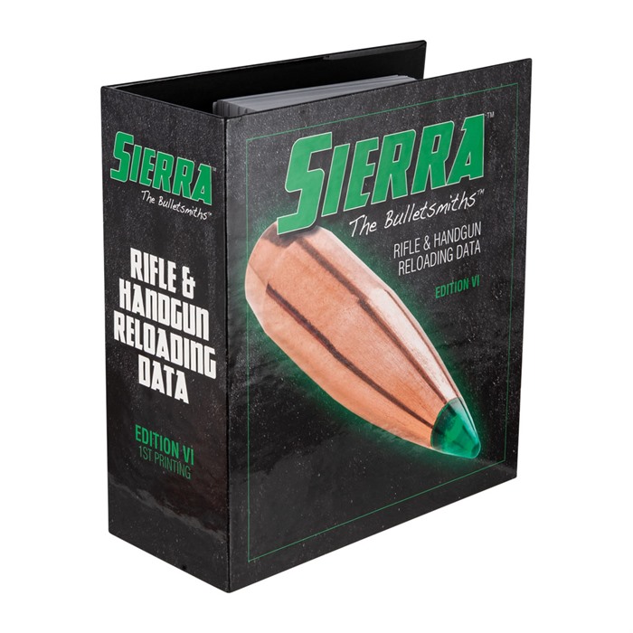 SIERRA BULLETS, INC. - 6TH EDITION RIFLE & HANDGUN RELOADING MANUAL