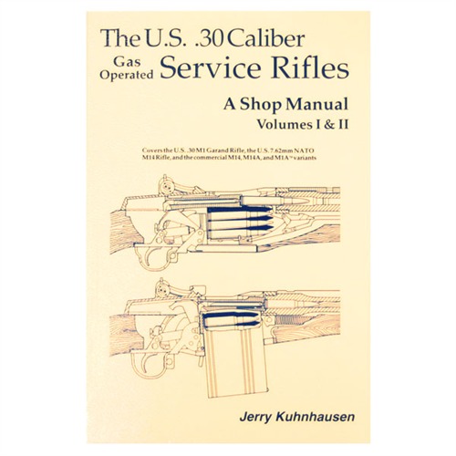 HERITAGE GUN BOOKS - US 30 CALIBER SERVICE RIFLES- VOLUMES I &amp; II SHOP MANUAL